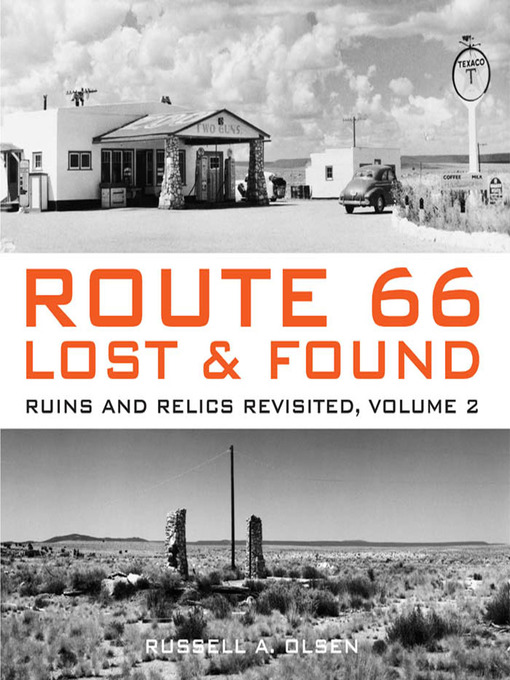 Title details for Route 66 Lost & Found by Russell A. Olsen - Available